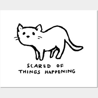 Scared of Things Happening Posters and Art